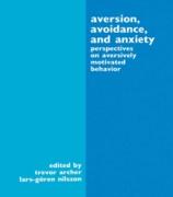 Aversion, Avoidance, and Anxiety