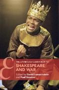 Cambridge Companion to Shakespeare and War