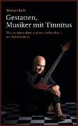 Gestatten, Musiker mit Tinnitus