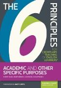 6 Principles for Exemplary Teaching of English Learners(R): Academic and Other Specific Purposes