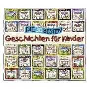 Die 30 besten Geschichten für Kinder