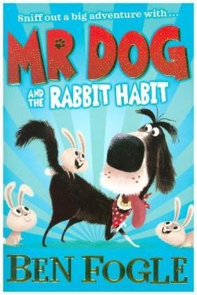 Mr Dog and the Rabbit Habit