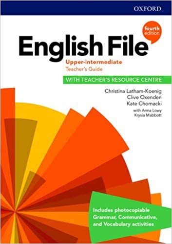 English File: Upper Intermediate: Teacher's Guide with Teacher's Resource Centre