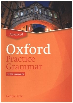 Oxford Practice Grammar: Advanced: with Key