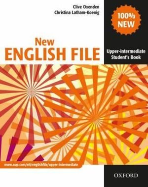 New English File: Upper-Intermediate: Student's Book Upper-Intermediate - New English File