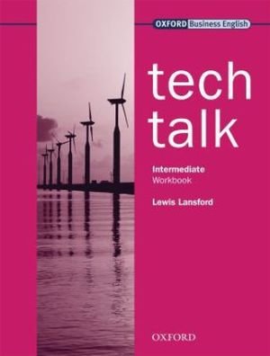 Tech Talk Intermediate: Workbook Intermediate - Tech Talk