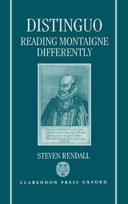 Distinguo: Reading Montaigne Differently