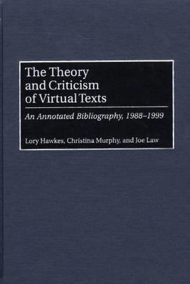 The Theory and Criticism of Virtual Texts