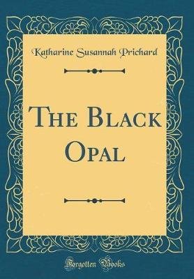 The Black Opal (Classic Reprint)