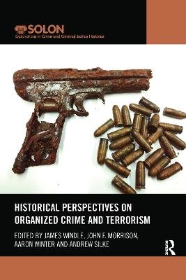 Historical Perspectives on Organized Crime and Terrorism