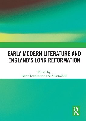 Early Modern Literature and England´s Long Reformation