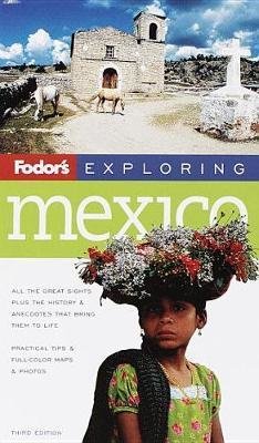 Fodor's Exploring Mexico