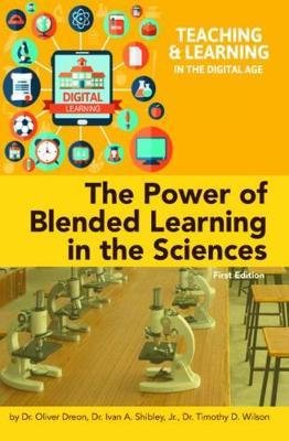 The Power of Blended Learning in the Sciences