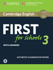 Cambridge English First for Schools 3 Student's Book with Answers with Audio