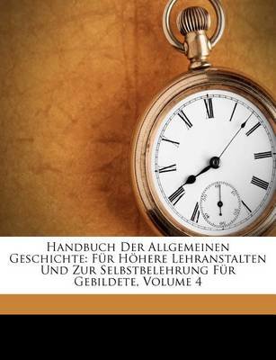 Handbuch Der Allgemeinen Geschichte