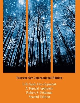 Life Span Development: A Topical Approach