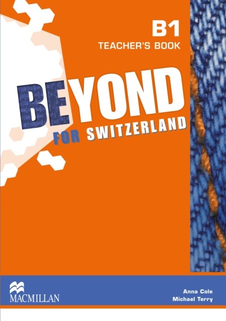 Beyond for Switzerland B1 Teacher's Book Pack