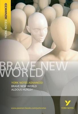 Brave New World: York Notes Advanced - everything you need to study and prepare for the 2025 and 2026 exams