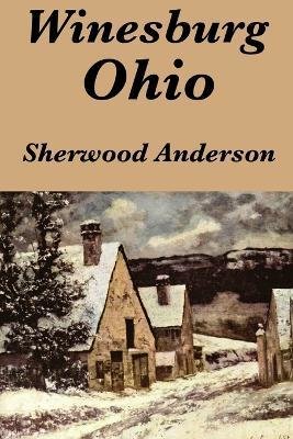 Winesburg, Ohio by Sherwood Anderson