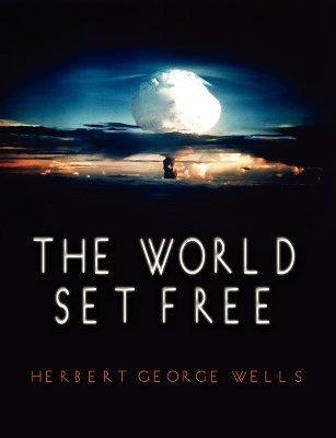 The World Set Free