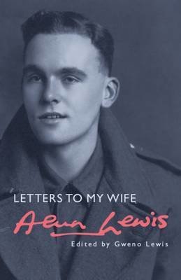 Alun Lewis: Letter to my Wife