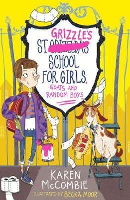 St Grizzle's School for Girls, Goats and Random Boys