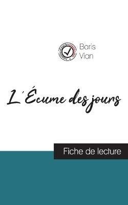 L'Écume des jours de Boris Vian (fiche de lecture et analyse complète de l'oeuvre)