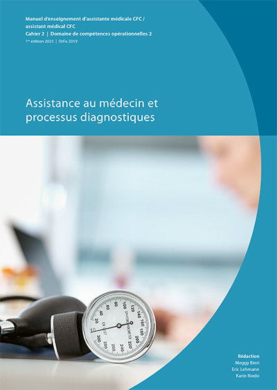 Cahier 2: Assistance au médecin et processus diagnostiques (Imprimé avec e-book)