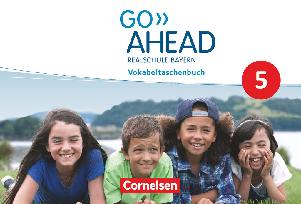 Go Ahead, Realschule Bayern 2017, 5. Jahrgangsstufe, Vokabeltaschenbuch