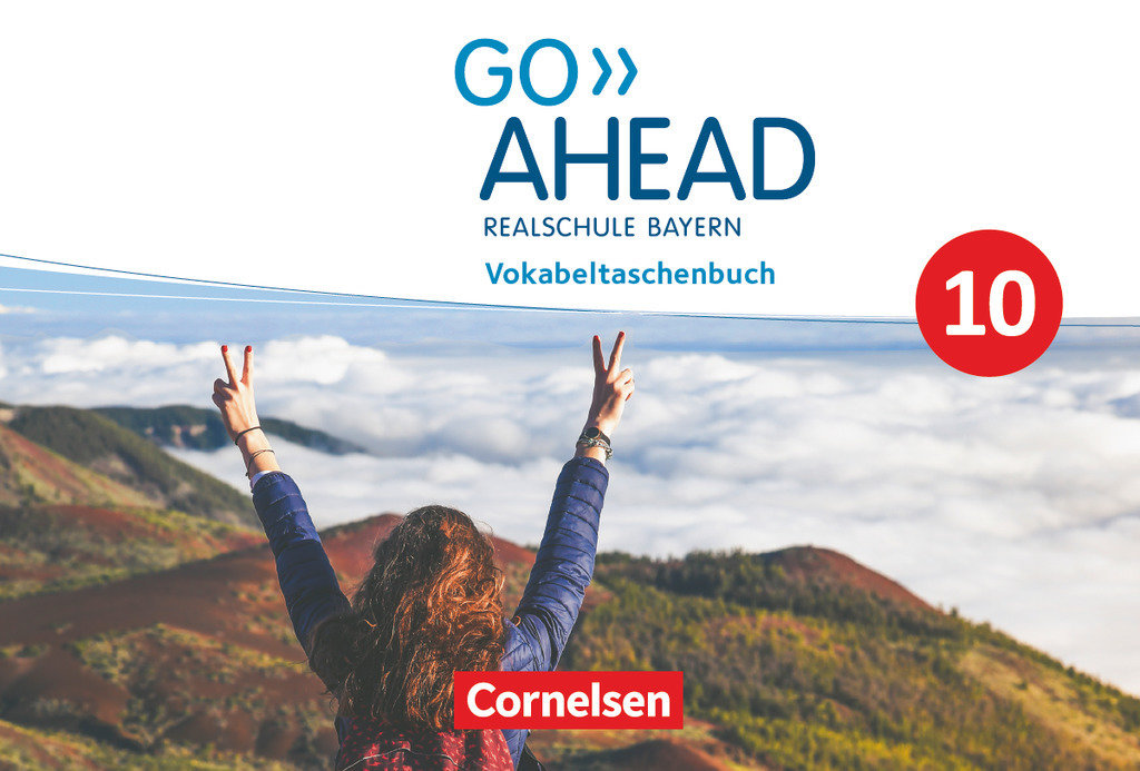 Go Ahead, Realschule Bayern 2017, 10. Jahrgangsstufe, Vokabeltaschenbuch