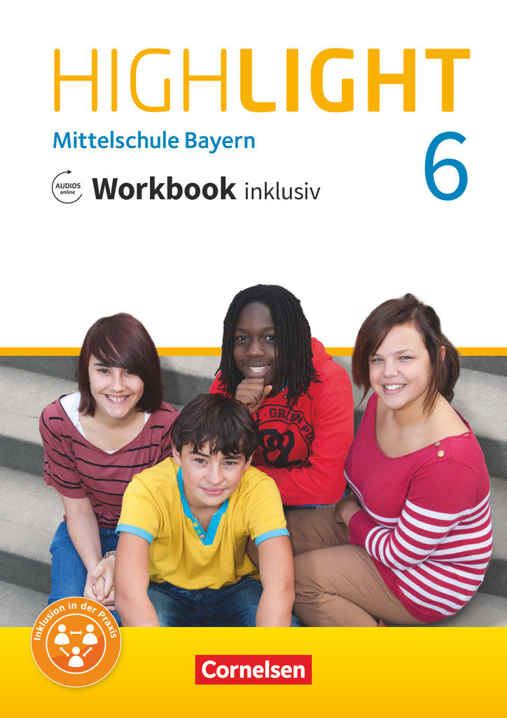 Highlight, Mittelschule Bayern, 6. Jahrgangsstufe, Workbook inklusiv mit Audios online