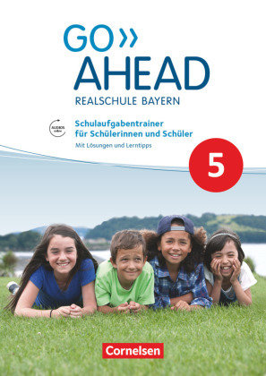 Go Ahead, Realschule Bayern 2017, 5. Jahrgangsstufe, Schulaufgabentrainer, Mit Audios online und Lösungen