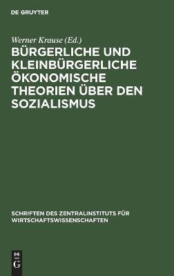 Bürgerliche und kleinbürgerliche ökonomische Theorien über den Sozialismus