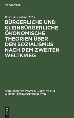 Bürgerliche und kleinbürgerliche ökonomische Theorien über den Sozialismus nach dem zweiten Weltkrieg