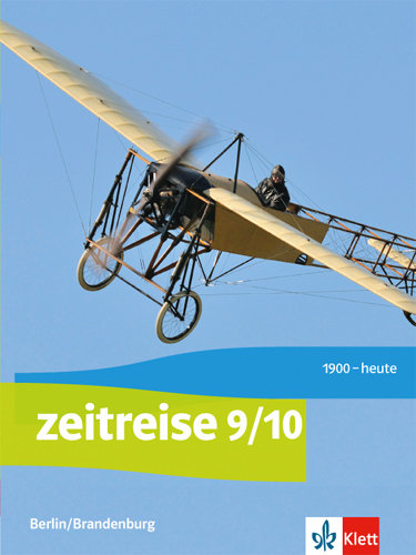 Zeitreise. Schülerbuch 9/10. Ausgabe Berlin, Brandenburg ab 2017