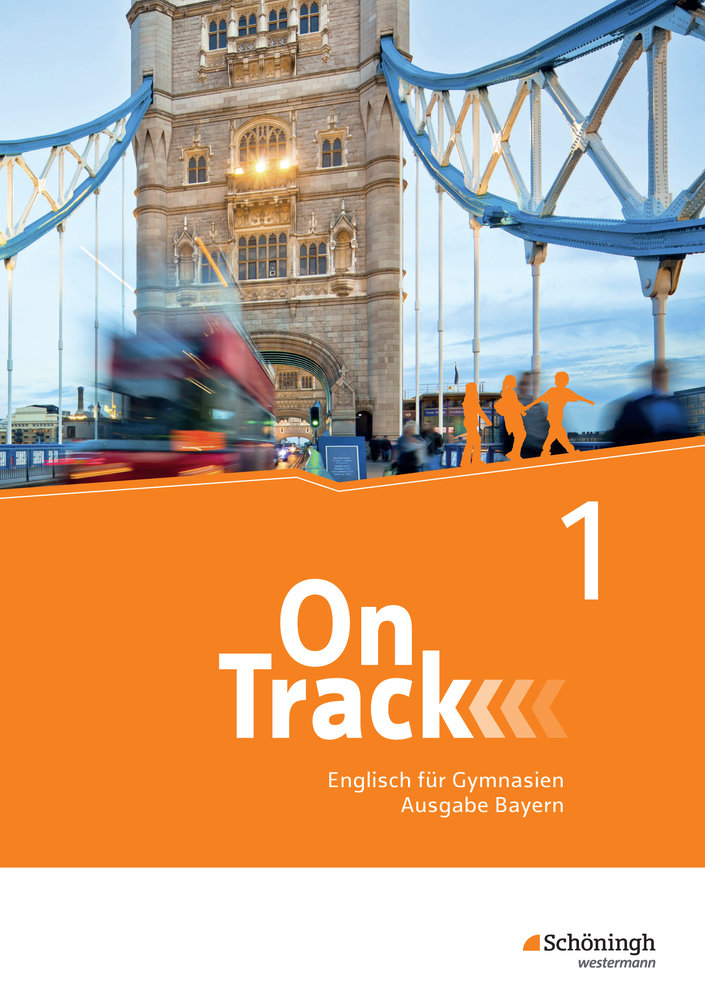 On Track - Englisch für Gymnasien - Ausgabe Bayern