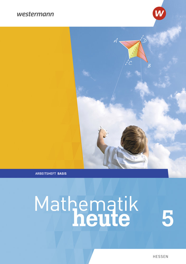 Mathematik heute - Ausgabe 2019 für Hessen