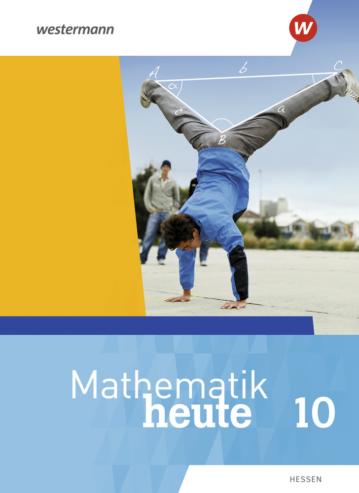 Mathematik heute 10. Schulbuch. Für Hessen