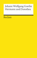 Hermann und Dorothea. Textausgabe mit Anmerkungen/Worterklärungen, Literaturhinweisen und Nachwort