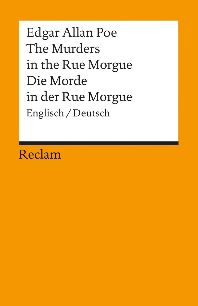 The Murders in the Rue Morgue / Die Morde in der Rue Morgue. Englisch/Deutsch