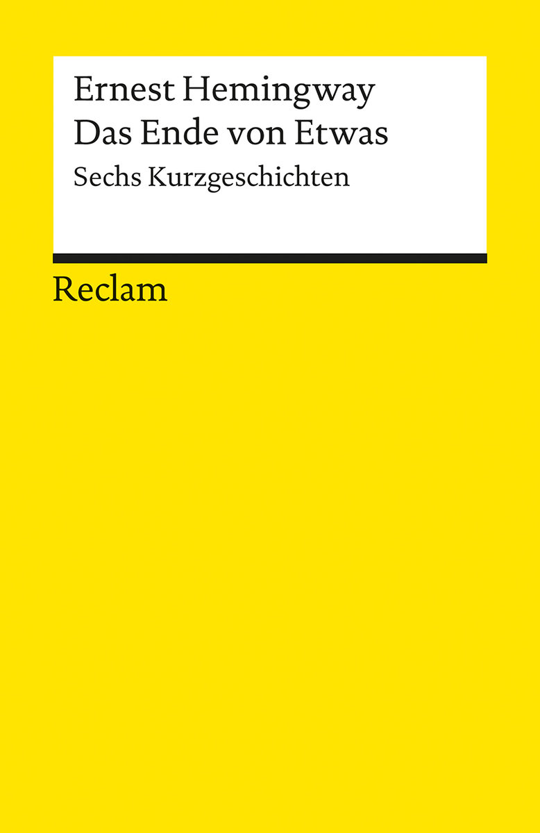 Das Ende von Etwas. Sechs Kurzgeschichten