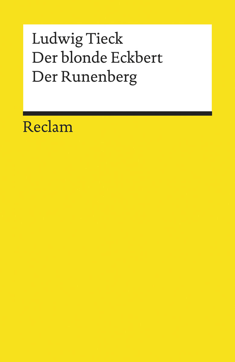 Der blonde Eckbert · Der Runenberg. Märchen. Textausgabe mit Anmerkungen/Worterklärungen