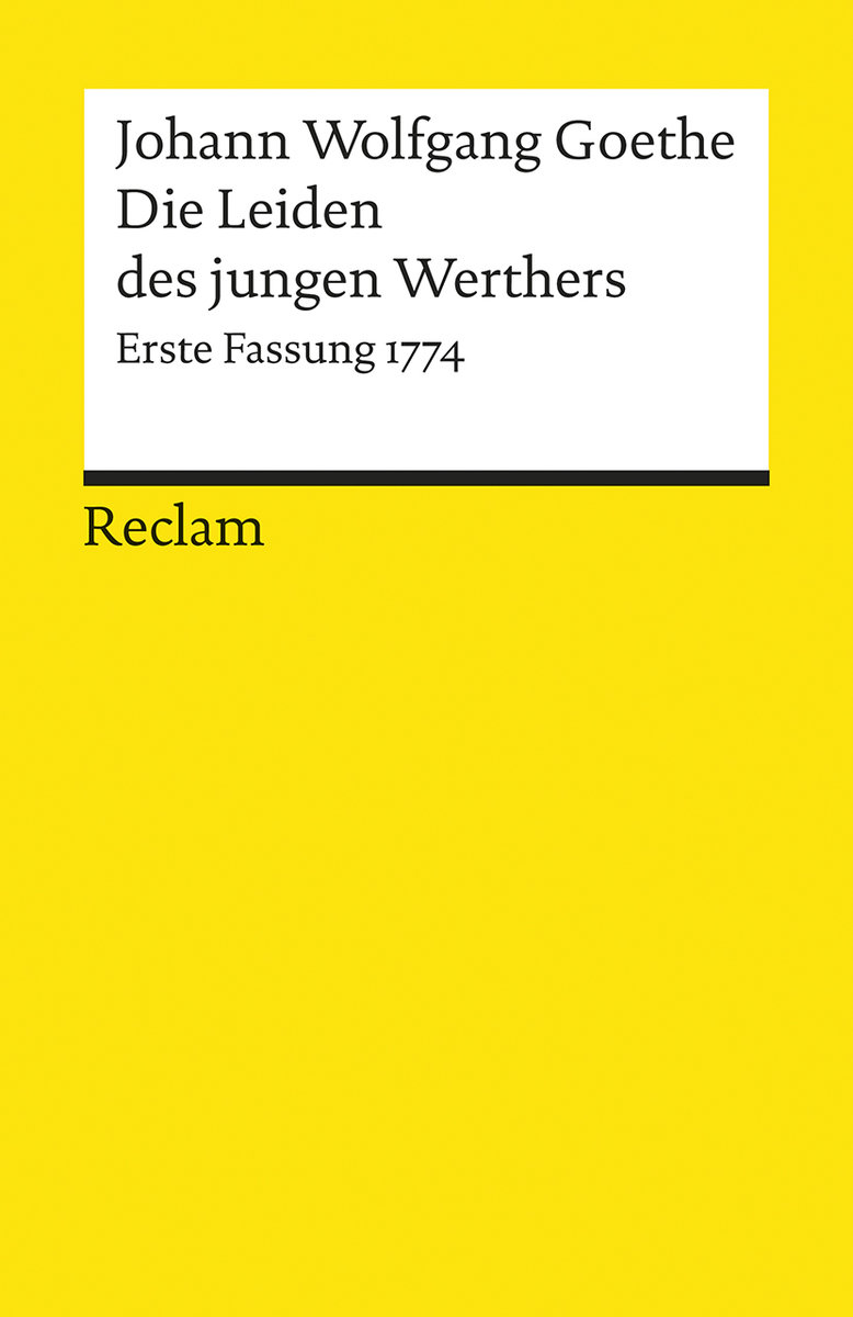 Die Leiden des jungen Werthers. Erste Fassung von 1774