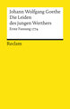 Die Leiden des jungen Werthers. Erste Fassung von 1774