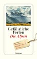 Gefährliche Ferien - Die Alpen