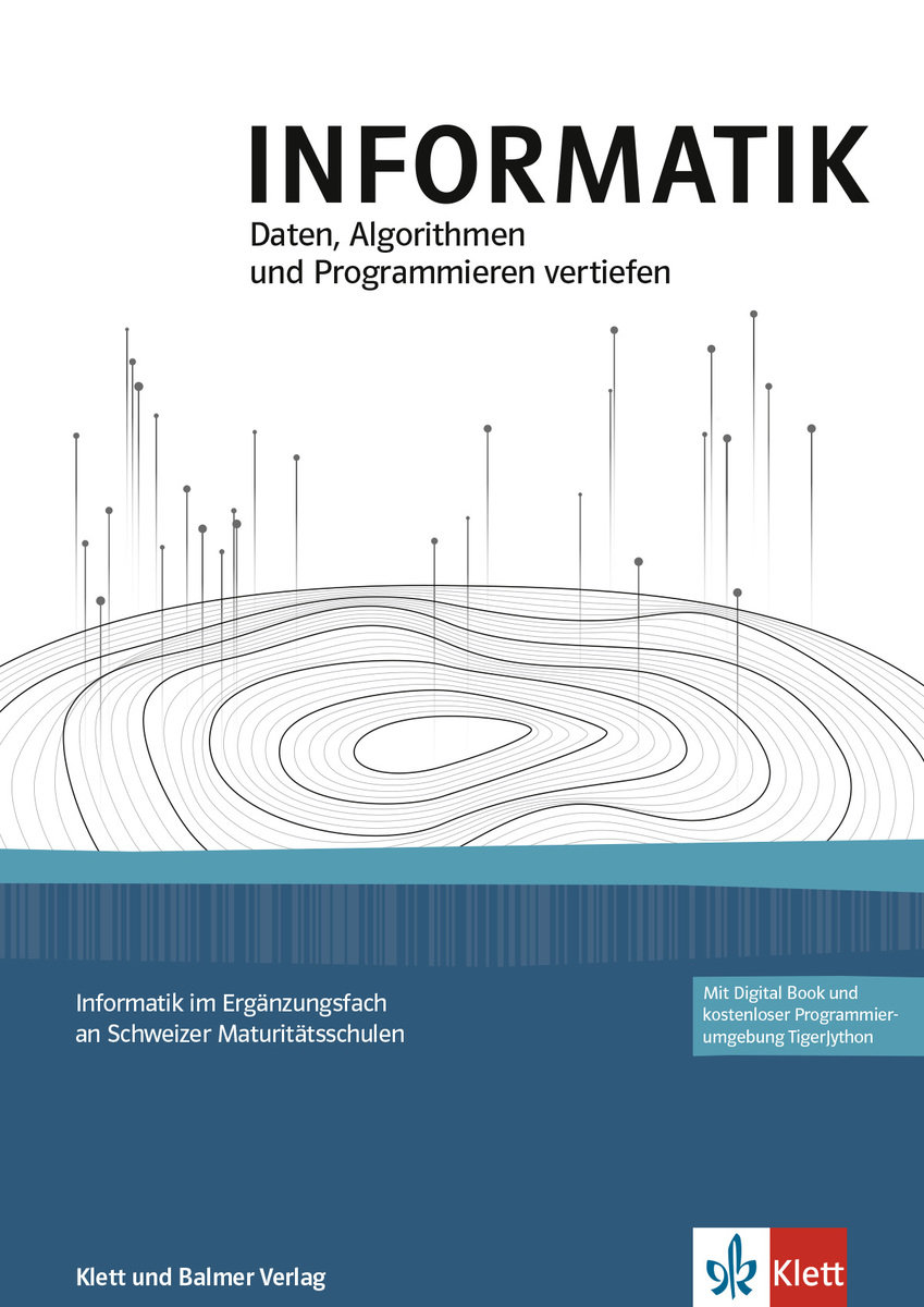 INFORMATIK, Daten Algorithmen und Programmieren vertiefen