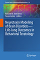 Neurotoxin Modeling of Brain Disorders - Life-long Outcomes in Behavioral Teratology