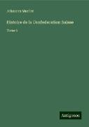 Histoire de la Confederation Suisse