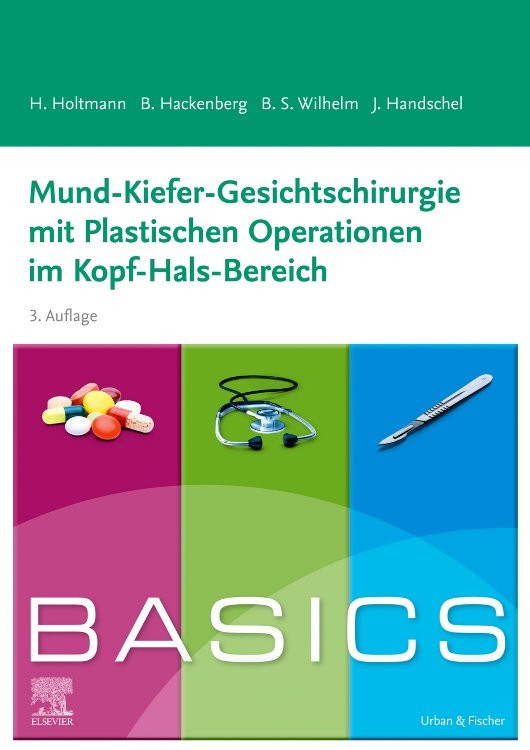 BASICS Mund-Kiefer-Gesichtschirurgie mit Plastischen Operationen im Kopf-Hals-Bereich