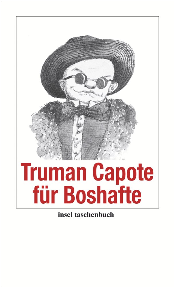 Truman Capote für Boshafte